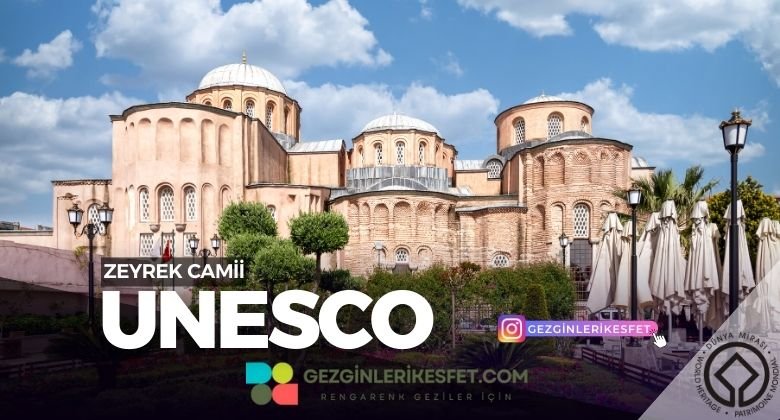 İstanbul Zeyrek Camii UNESCO Dünya Mirası