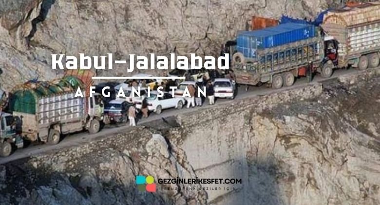 Kabul - Jalalabad Yolu - Afganistan