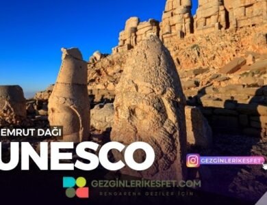 Nemrut Dağı UNESCO Dünya Mirası