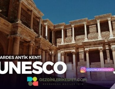 Sardes Antik Kenti ve Bin Tepe Lidya Tümülüsleri UNESCO Dünya Mirası