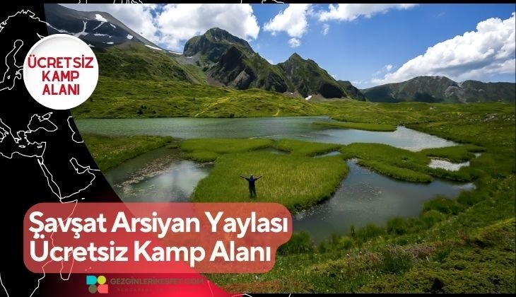 Şavşat Arsiyan Yaylası Ücretsiz Kamp Alanı