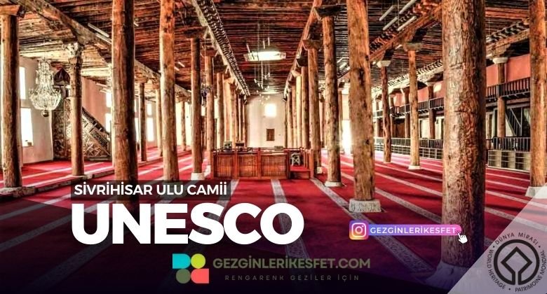 Sivrihisar Ulu Camii UNESCO Dünya Mirası
