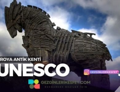 Troya Antik Kenti UNESCO Dünya Mirası