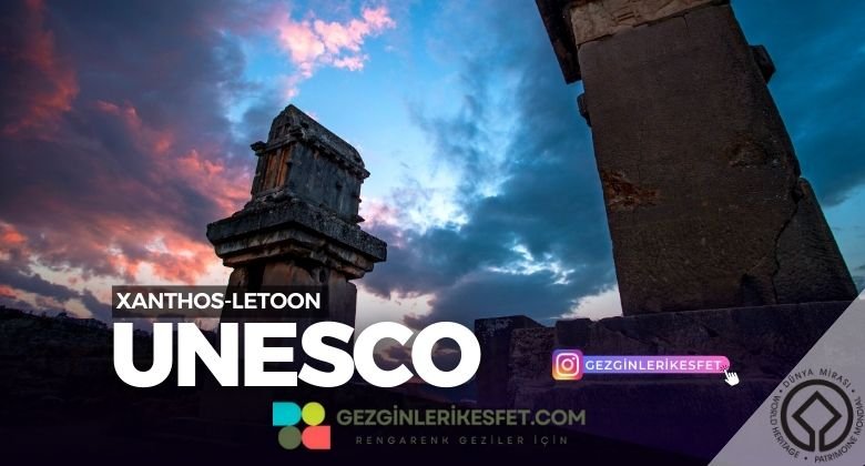 Xanthos-Letoon UNESCO Dünya Mirası