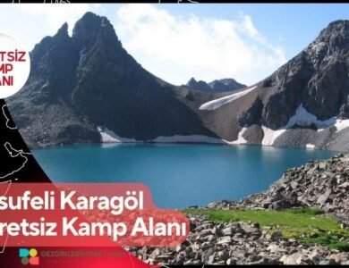 Yusufeli Karagöl Ücretsiz Kamp Alanı