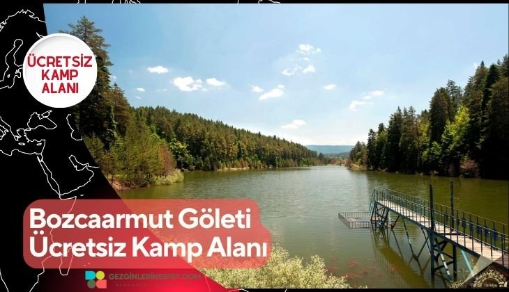Bozcaarmut Göleti Ücretsiz Kamp Alanı