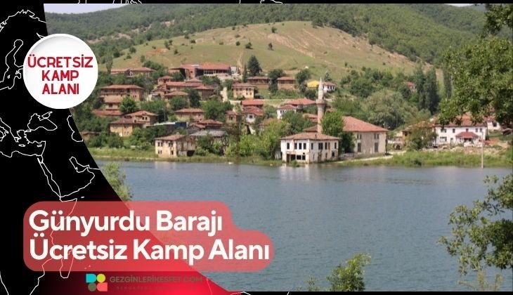 Günyurdu Barajı Ücretsiz Kamp Alanı