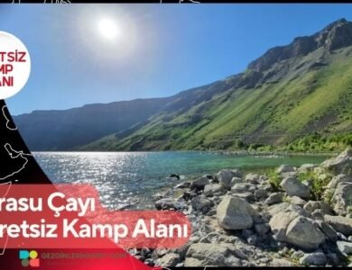 Güroymak Karasu Çayı Ücretsiz Kamp Alanı