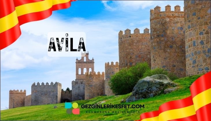 İspanya Avila Gezilecek Yerler İspanya Avila Gezilecek Yerler