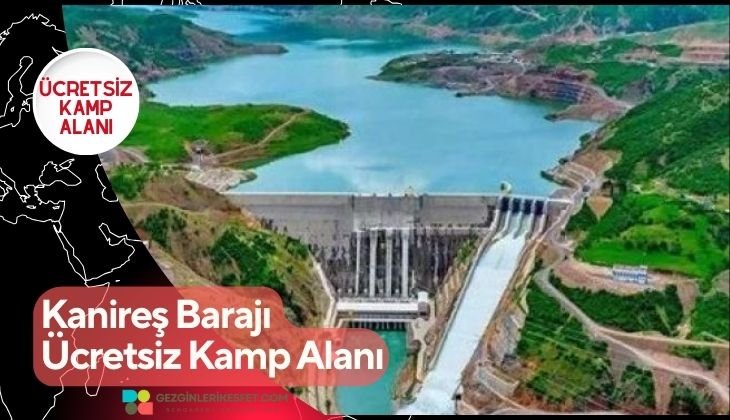 Kanireş Barajı Ücretsiz Kamp Alanı