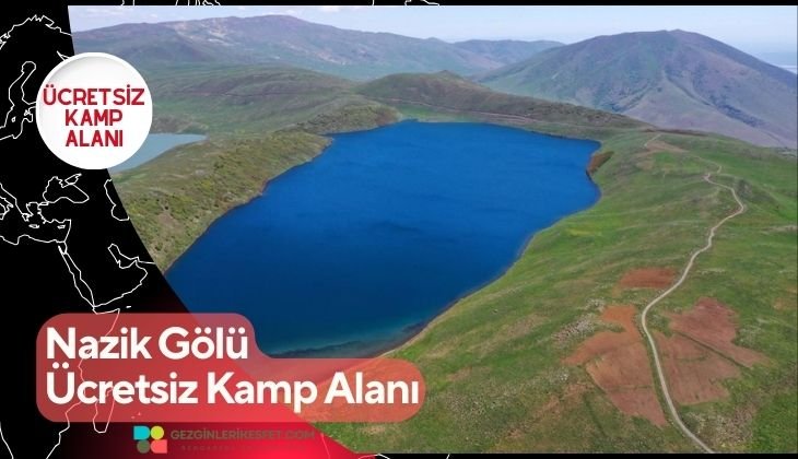 Nazik Gölü Ücretsiz Kamp Alanı