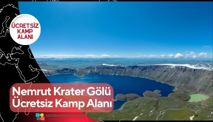Nemrut Krater Gölü Ücretsiz Kamp Alanı
