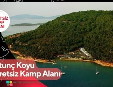 Ortunç Koyu Ücretsiz Kamp Alanı