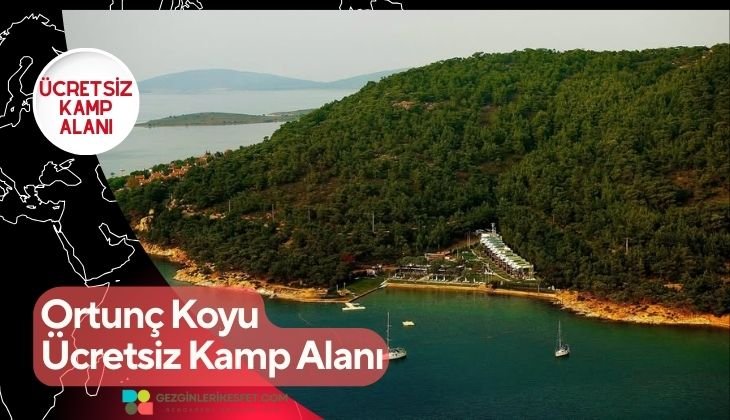 Ortunç Koyu Ücretsiz Kamp Alanı