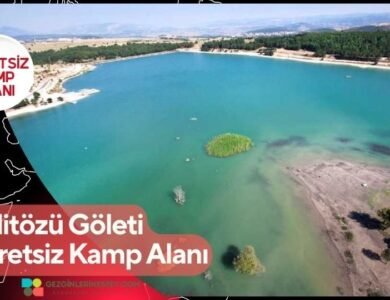 Pelitözü Göleti Ücretsiz Kamp Alanı