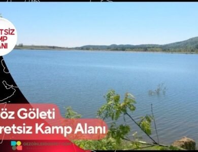 Selöz Göleti Ücretsiz Kamp Alanı