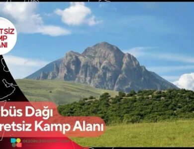 Sülbüs Dağı Ücretsiz Kamp Alanı