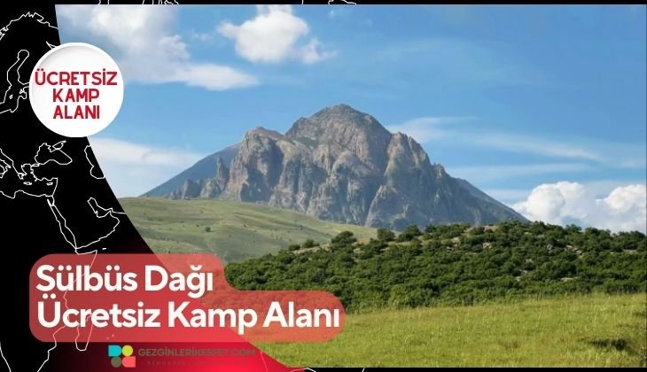 Sülbüs Dağı Ücretsiz Kamp Alanı