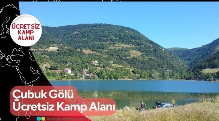 Çubuk Gölü Ücretsiz Kamp Alanı Çubuk Gölü Ücretsiz Kamp Alanı