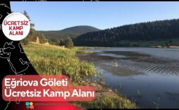 Eğriova Göleti Ücretsiz Kamp Alanı Eğriova Göleti Ücretsiz Kamp Alanı