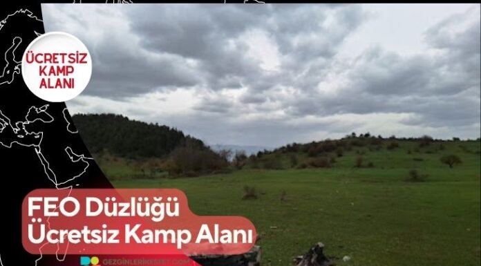 FEO Düzlüğü Ücretsiz Kamp Alanı FEO Düzlüğü Ücretsiz Kamp Alanı