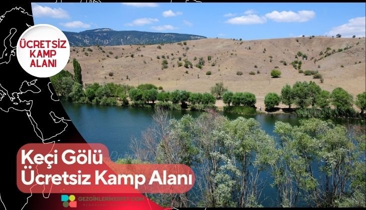 Keçi Gölü Ücretsiz Kamp Alanı