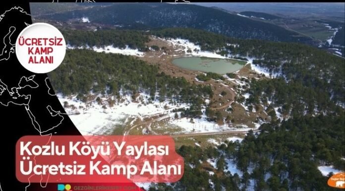 Kozlu Köyü Yaylası Ücretsiz Kamp Alanı Kozlu Köyü Yaylası Ücretsiz Kamp Alanı