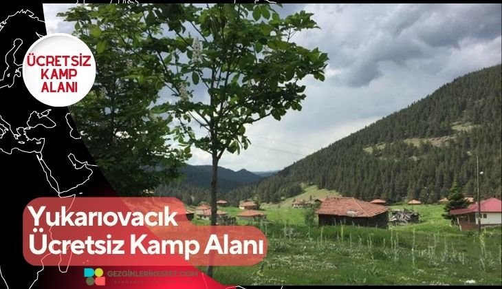 Yukarıovacık Ücretsiz Kamp Alanı