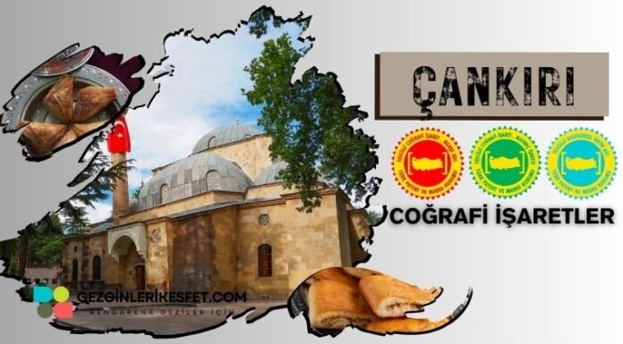 Çankırı Coğrafi İşaretli Ürünler Listesi Çankırı Coğrafi İşaretleri Ürünler Listesi