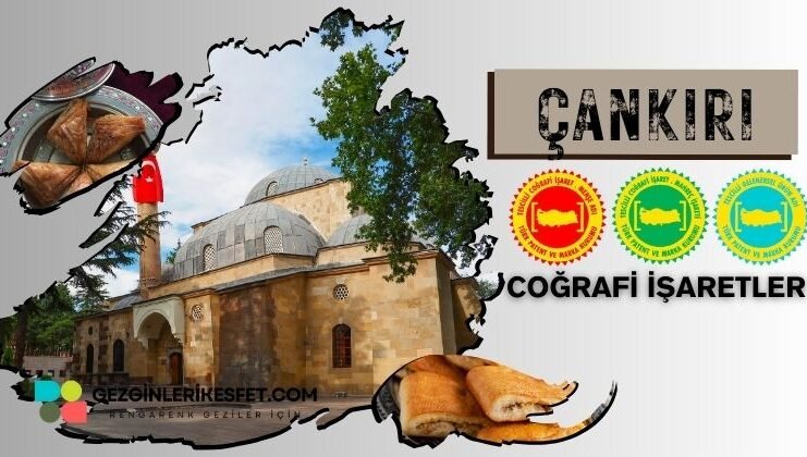Çankırı Coğrafi İşaretleri Ürünler Listesi