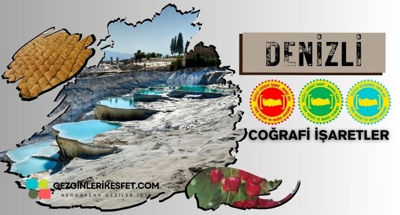 Denizli Coğrafi İşaretleri Ürünler Listesi Denizli Coğrafi İşaretleri Ürünler Listesi