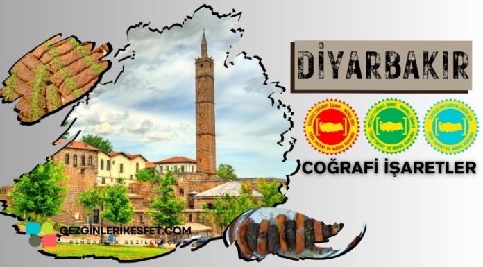 Diyarbakır Coğrafi İşaretli Ürünler Listesi Diyarbakır Coğrafi İşaretleri Ürünler Listesi