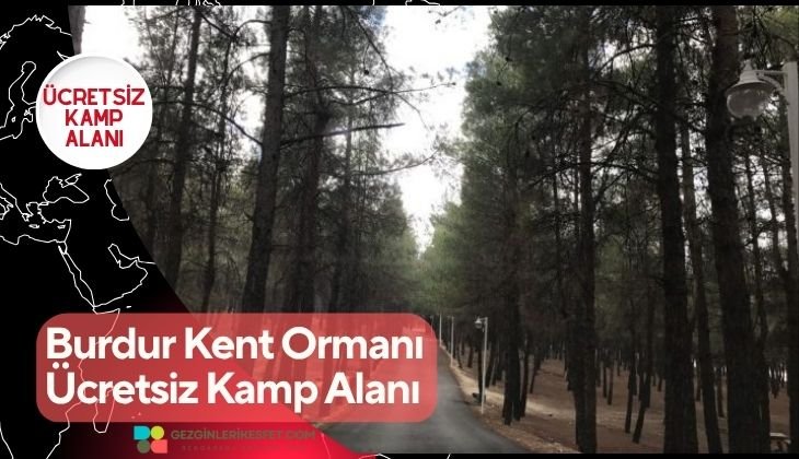 Burdur Kent Ormanı Ücretsiz Kamp Alanı Burdur Kent Ormanı Ücretsiz Kamp Alanı