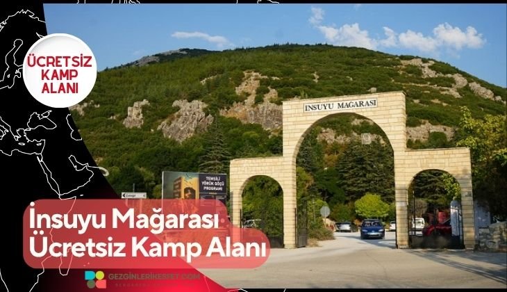 İnsuyu Mağarası Ücretsiz Kamp Alanı