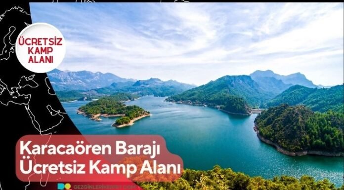 Karacaören Barajı Ücretsiz Kamp Alanı Karacaören Barajı Ücretsiz Kamp Alanı