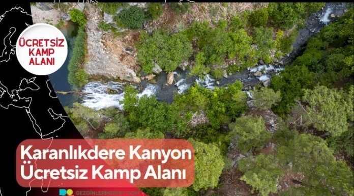 Karanlıkdere Kanyonu Ücretsiz Kamp Alanı Karanlıkdere Kanyonu Ücretsiz Kamp Alanı