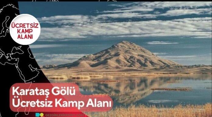 Karataş Gölü Ücretsiz Kamp Alanı Karataş Gölü Ücretsiz Kamp Alanı