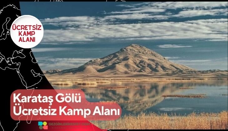 Karataş Gölü Ücretsiz Kamp Alanı Karataş Gölü Ücretsiz Kamp Alanı