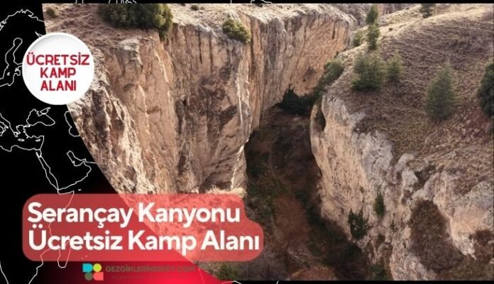 Serançay Kanyonu Ücretsiz Kamp Alanı Serançay Kanyonu Ücretsiz Kamp Alanı