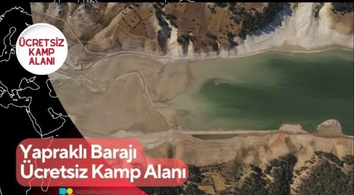 Yapraklı Barajı Ücretsiz Kamp Alanı Yapraklı Barajı Ücretsiz Kamp Alanı